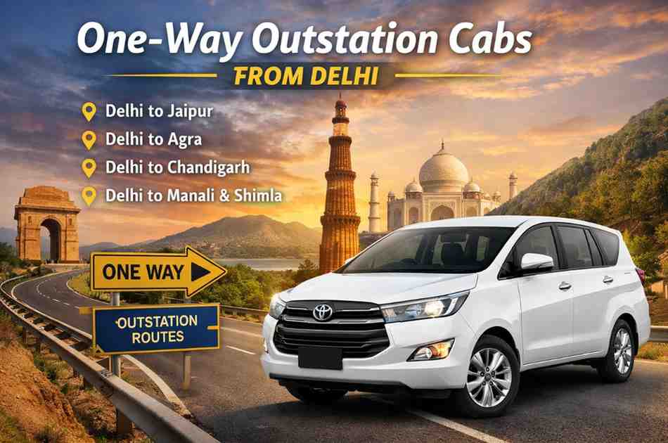 One-Way Outstation Cabs from Delhi