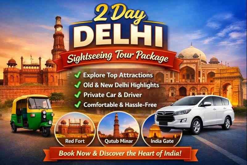 2 Day Delhi Sightseeing Tour Package by private cab covering Old Delhi and New Delhi attractions
