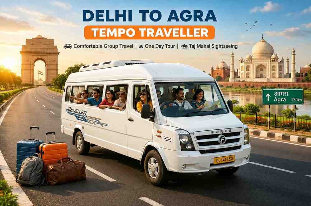 Tempo traveller for Delhi to Agra tour with group travel and Taj Mahal sightseeing