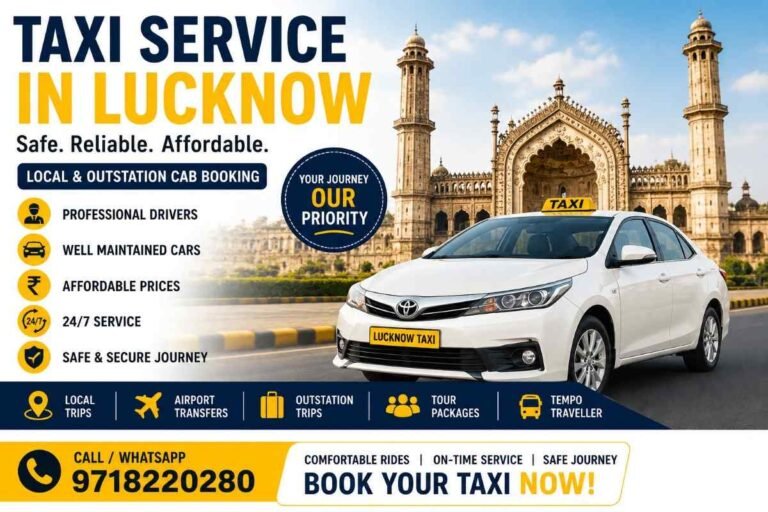 Premium taxi service in Lucknow for local sightseeing, airport transfers, railway station pickup, and outstation travel.