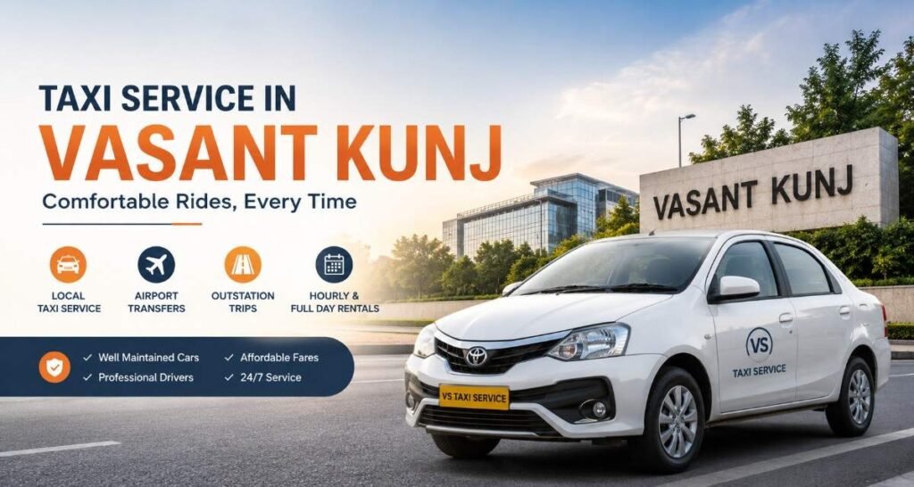 Taxi Service in Vasant Kunj delhi