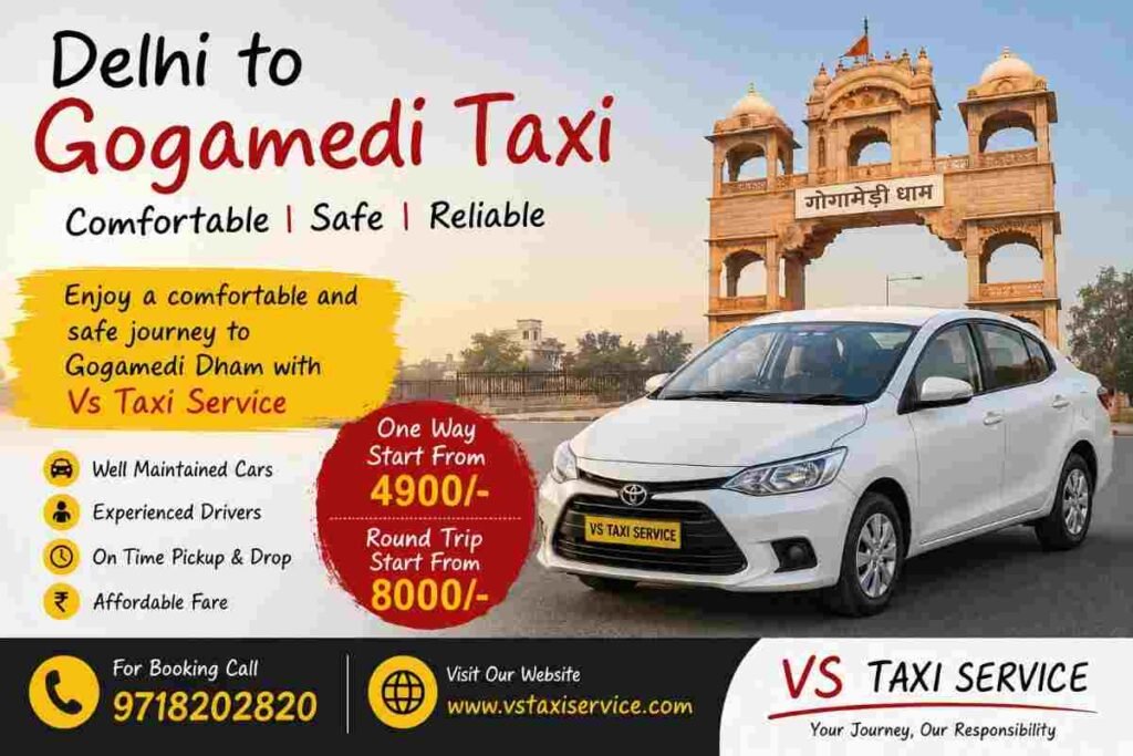 Delhi to Gogamedi Taxi service by Vs Taxi Service with comfortable cab and Gogamedi Dham
